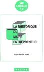 La Rhétorique Du Maître Entrepreneur - Preview