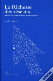 Capa do artigo La Richesse Des Réseaux ; Marchés Et Libertés À L