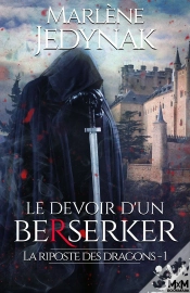 Capa do artigo La Riposte Des Dragons Tome 1 ; Le Devoir D