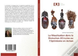 Capa do artigo La Ritualisation Dans La Divination Africaine Ou L'Optimisme En Action