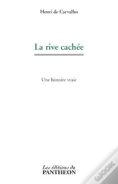 La Rive Cachee