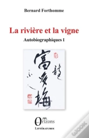 Capa do artigo La Riviere Et La Vigne - Autobiographiques I