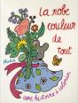 La Robe Couleur De Tout - Preview