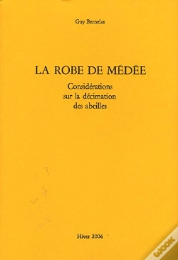 Capa do artigo La Robe De Médée ; Considérations Sur La Décimation Des Abeilles