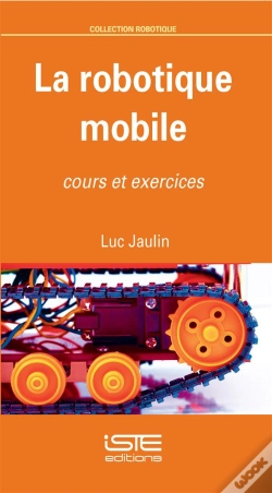 Capa do artigo La Robotique Mobile ; Cours Et Exercices