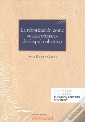 Capa do artigo La Robotización Como "Causa Técnica" De Despido Objetivo (Papel + E-Book)