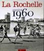 La Rochelle Années 1960 - Preview