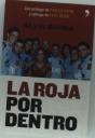 La Roja Por Dentro - Preview
