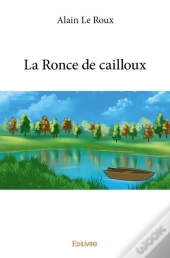 La Ronce De Cailloux