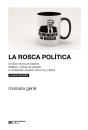La Rosca Política - Preview