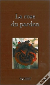La Rose Du Pardon