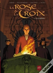 Capa do artigo La Rose Et La Croix Tome 1 ; La Confrérie (Édition 2009)