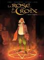 La Rose Et La Croix Tome 2 ; Maître Dagélius - Preview