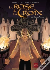 La Rose Et La Croix Tome 3 ; La Loge De Vienne