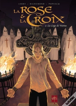 Capa do artigo La Rose Et La Croix Tome 3 ; La Loge De Vienne