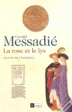 Capa do artigo La Rose Et Le Lys. Jeanne De L Estoille*