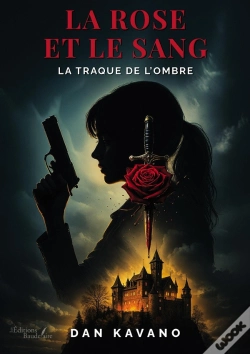 Capa do artigo La Rose Et Le Sang : La Traque De L'Ombre