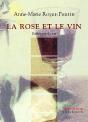 La Rose Et Le Vin. Esthétique Du Vin - Preview