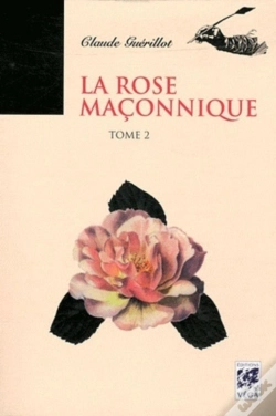 Capa do artigo La Rose Maconnique T.2