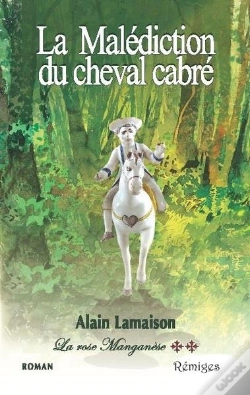 Capa do artigo La Rose Manganèse T.2 ; La Malédiction Du Cheval Cabré