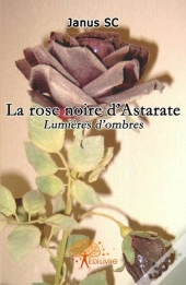 La Rose Noire D'Astarate