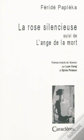 La Rose Silencieuse Suivi De L'Ange De La Mort