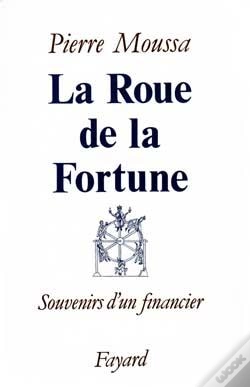 Capa do artigo La Roue De La Fortune : Souvenirs D'Un Financier