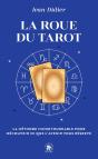 La Roue Du Tarot : La Méthode Incontournable Pour Découvrir Ce Que L'Avenir Vous Réserve - Preview