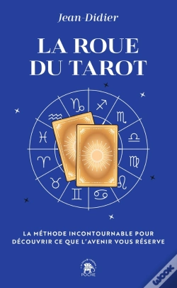 Capa do artigo La Roue Du Tarot : La Méthode Incontournable Pour Découvrir Ce Que L'Avenir Vous Réserve