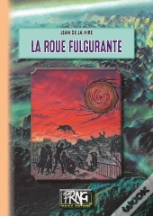 La Roue Fulgurante