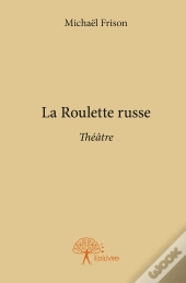 La Roulette Russe