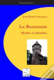 Capa do artigo La Roumanie : Mythes Et Identites