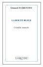 La Route Bleue - Preview