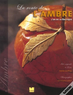 Capa do artigo La Route De L'Ambre ; L'Or De La Baltique