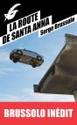 La Route De Santa Anna - Preview