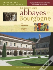 La Route Des Abbayes En Bourgogne