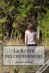 La Route Des Chiffonniers