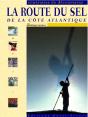 La Route Du Sel De La Côte Atlantique - Preview