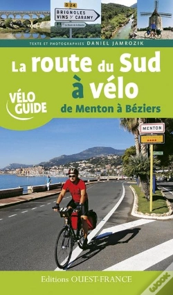 Capa do artigo La Route Du Sud À Vélo Tome 1 ; De Menton À Béziers