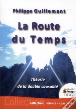 Capa do artigo La Route Du Temps ; Théorie De La Double Causalité