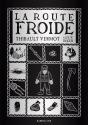 La Route Froide - Preview