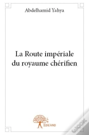 Capa do artigo La Route Imperiale Du Royaume Cherifien
