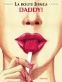 La Route Jessica Tome 1 ; Daddy - Preview