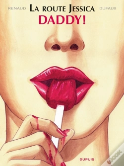 Capa do artigo La Route Jessica Tome 1 ; Daddy