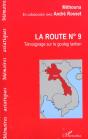 La Route N.9 ; Temoignage Sur Le Goulag Laotien - Preview