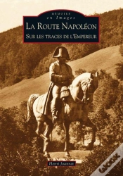 Capa do artigo La Route Napoléon ; Sur Les Traces De L
