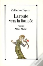 La Route Vers La Fiancée