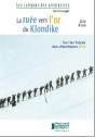 La Ruee Vers L'Or Du Klondike - Preview