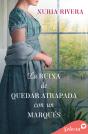 La Ruina De Quedar Atrapada Con Un Marqués - Preview