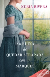 Capa do artigo La Ruina De Quedar Atrapada Con Un Marqués